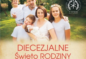 Diecezjalne Święto Rodziny – 17 czerwca