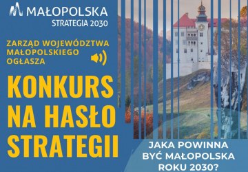 Konkurs na hasło Strategii Rozwoju Województwa „Małopolska 2030”