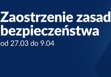 Zaostrzenie zasad bezpieczeństwa
