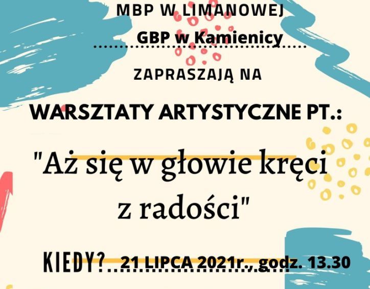 Zapisz się na warsztaty artystyczne „Aż się w głowie kręci z radości”